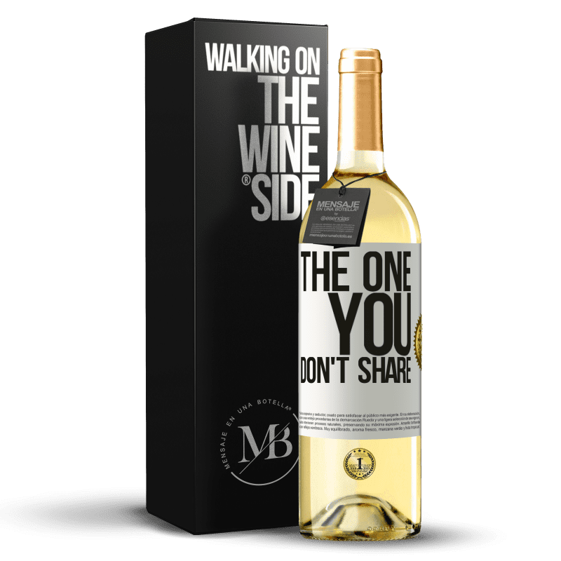 29,95 € Kostenloser Versand | Weißwein WHITE Ausgabe The one you don't share Weißes Etikett. Anpassbares Etikett Junger Wein Ernte 2023 Verdejo