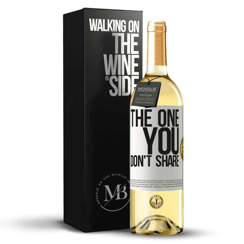 29,95 € Kostenloser Versand | Weißwein WHITE Ausgabe The one you don't share Weißes Etikett. Anpassbares Etikett Junger Wein Ernte 2025 Verdejo