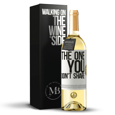 «The one you don't share» WHITE Ausgabe