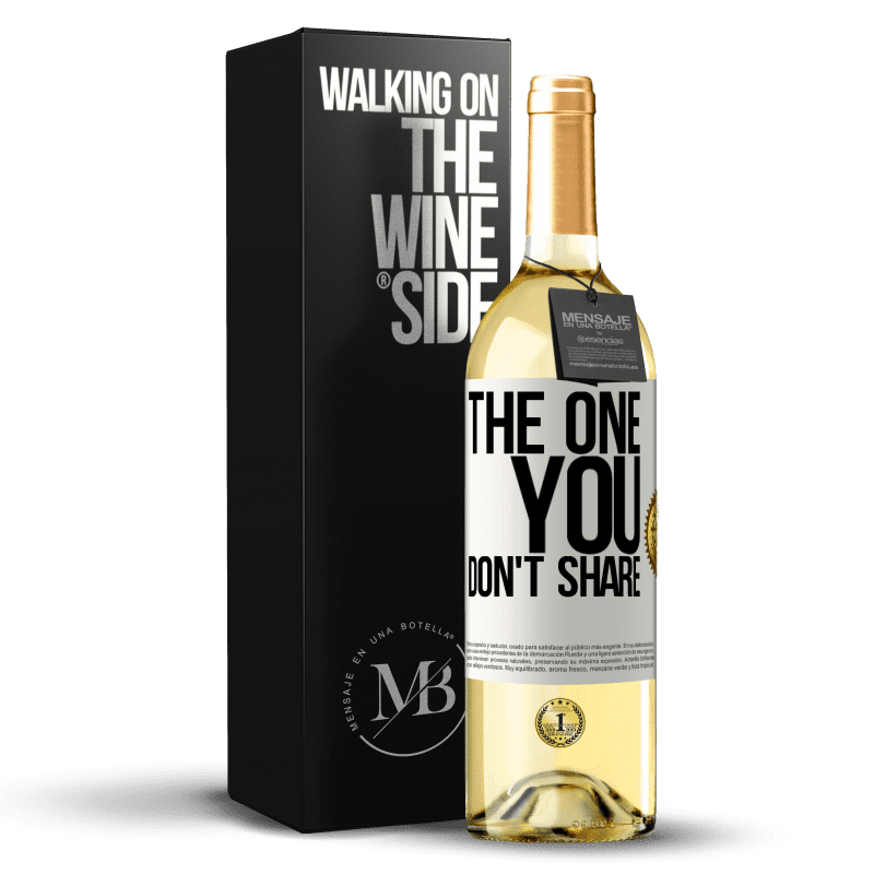 29,95 € Spedizione Gratuita | Vino bianco Edizione WHITE The one you don't share Etichetta Bianca. Etichetta personalizzabile Vino giovane Raccogliere 2025 Verdejo
