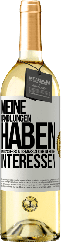 29,95 € Kostenloser Versand | Weißwein WHITE Ausgabe Meine Handlungen haben ein größeres Außmaß als meine eigenen Interessen Weißes Etikett. Anpassbares Etikett Junger Wein Ernte 2024 Verdejo