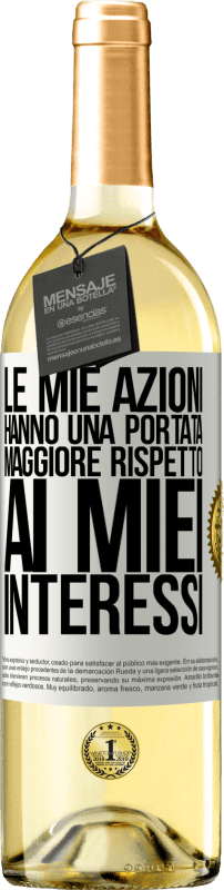 29,95 € | Vino bianco Edizione WHITE Le mie azioni hanno una portata maggiore rispetto ai miei interessi Etichetta Bianca. Etichetta personalizzabile Vino giovane Raccogliere 2025 Verdejo