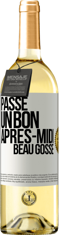 29,95 € | Vin blanc Édition WHITE Passe un bon après-midi, beau gosse Étiquette Blanche. Étiquette personnalisable Vin jeune Récolte 2024 Verdejo