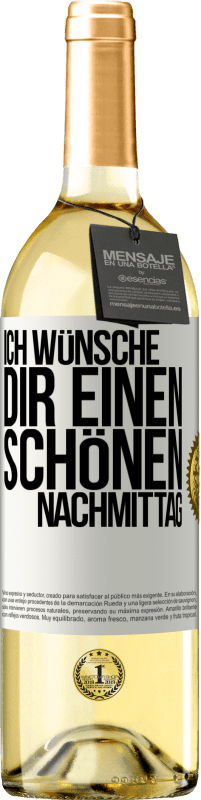 29,95 € | Weißwein WHITE Ausgabe Ich wünsche dir einen schönen Nachmittag Weißes Etikett. Anpassbares Etikett Junger Wein Ernte 2024 Verdejo