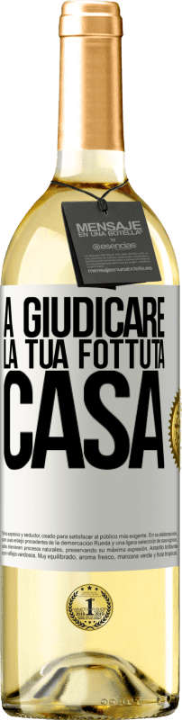 29,95 € Spedizione Gratuita | Vino bianco Edizione WHITE A giudicare la tua fottuta casa Etichetta Bianca. Etichetta personalizzabile Vino giovane Raccogliere 2025 Verdejo