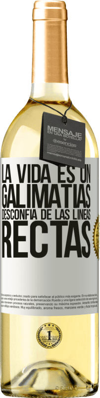 29,95 € | Vino Blanco Edición WHITE La vida es un galimatías, desconfía de las líneas rectas Etiqueta Blanca. Etiqueta personalizable Vino joven Cosecha 2023 Verdejo