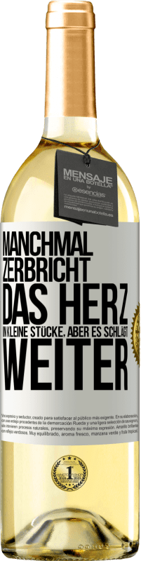 29,95 € | Weißwein WHITE Ausgabe Manchmal zerbricht das Herz in kleine Stücke, aber es schlägt weiter Weißes Etikett. Anpassbares Etikett Junger Wein Ernte 2024 Verdejo