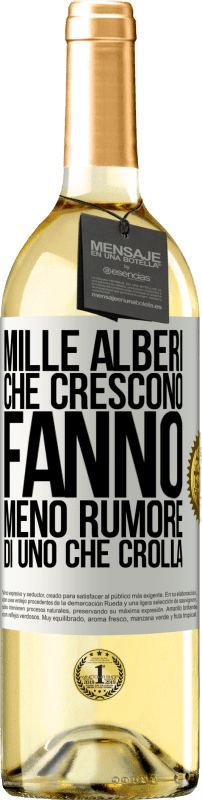 29,95 € | Vino bianco Edizione WHITE Mille alberi che crescono fanno meno rumore di uno che crolla Etichetta Bianca. Etichetta personalizzabile Vino giovane Raccogliere 2024 Verdejo