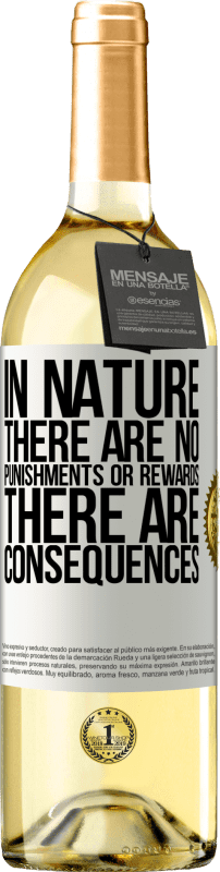 29,95 € | Белое вино Издание WHITE В природе нет наказаний или наград, есть последствия Белая этикетка. Настраиваемая этикетка Молодое вино Урожай 2023 Verdejo