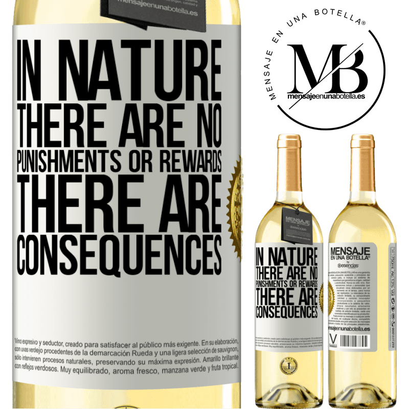 29,95 € Free Shipping | White Wine WHITE Edition In nature there are no punishments or rewards, there are consequences White Label. Customizable label Young wine Harvest 2022 Verdejo