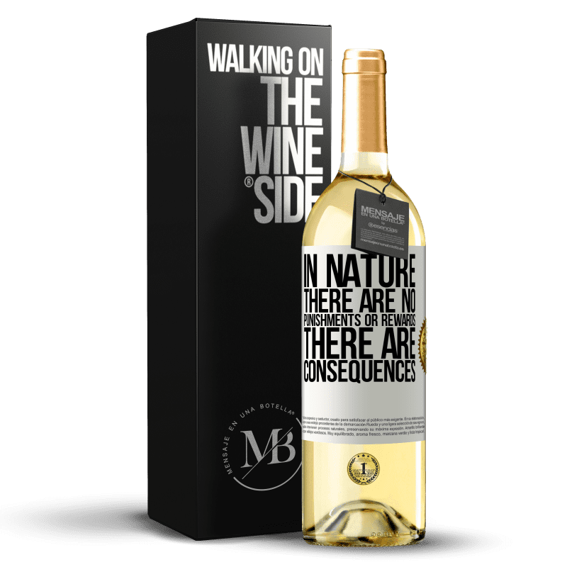 29,95 € Free Shipping | White Wine WHITE Edition In nature there are no punishments or rewards, there are consequences White Label. Customizable label Young wine Harvest 2025 Verdejo