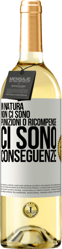 29,95 € Spedizione Gratuita | Vino bianco Edizione WHITE In natura non ci sono punizioni o ricompense, ci sono conseguenze Etichetta Bianca. Etichetta personalizzabile Vino giovane Raccogliere 2025 Verdejo