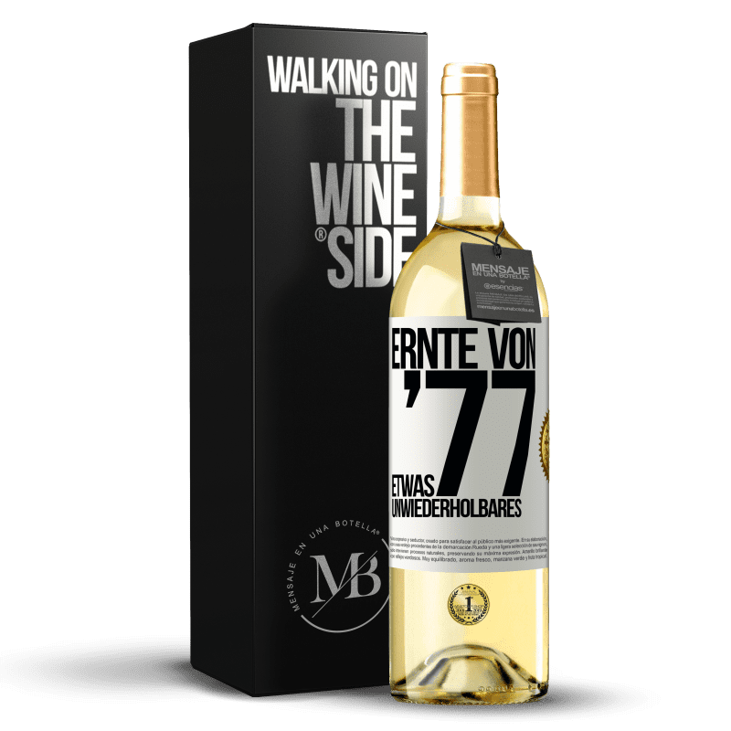 29,95 € Kostenloser Versand | Weißwein WHITE Ausgabe Ernte von '77, etwas Unwiederholbares Weißes Etikett. Anpassbares Etikett Junger Wein Ernte 2023 Verdejo