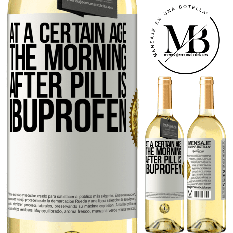 29,95 € Free Shipping | White Wine WHITE Edition At a certain age, the morning after pill is ibuprofen White Label. Customizable label Young wine Harvest 2023 Verdejo