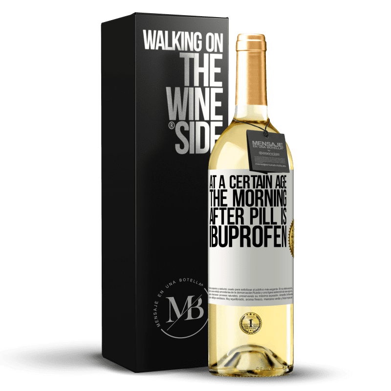 29,95 € Free Shipping | White Wine WHITE Edition At a certain age, the morning after pill is ibuprofen White Label. Customizable label Young wine Harvest 2025 Verdejo