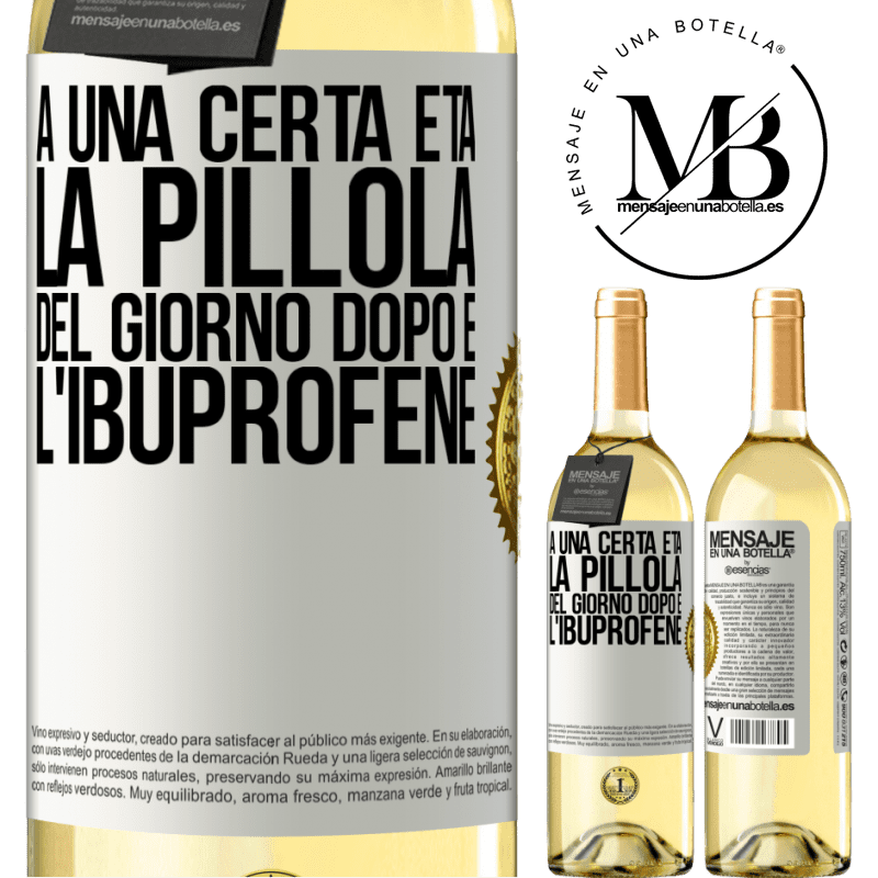 29,95 € Spedizione Gratuita | Vino bianco Edizione WHITE A una certa età, la pillola del giorno dopo è l'ibuprofene Etichetta Bianca. Etichetta personalizzabile Vino giovane Raccogliere 2025 Verdejo
