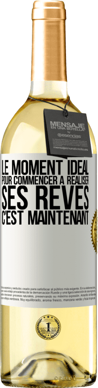 29,95 € | Vin blanc Édition WHITE Le moment idéal pour commencer à réaliser ses rêves c'est maintenant Étiquette Blanche. Étiquette personnalisable Vin jeune Récolte 2024 Verdejo