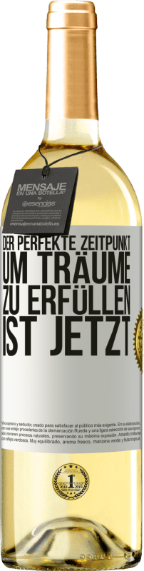 29,95 € | Weißwein WHITE Ausgabe Der perfekte Zeitpunkt, um Träume zu erfüllen, ist jetzt Weißes Etikett. Anpassbares Etikett Junger Wein Ernte 2023 Verdejo