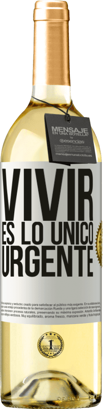 29,95 € Envío gratis | Vino Blanco Edición WHITE Vivir es lo único urgente Etiqueta Blanca. Etiqueta personalizable Vino joven Cosecha 2023 Verdejo