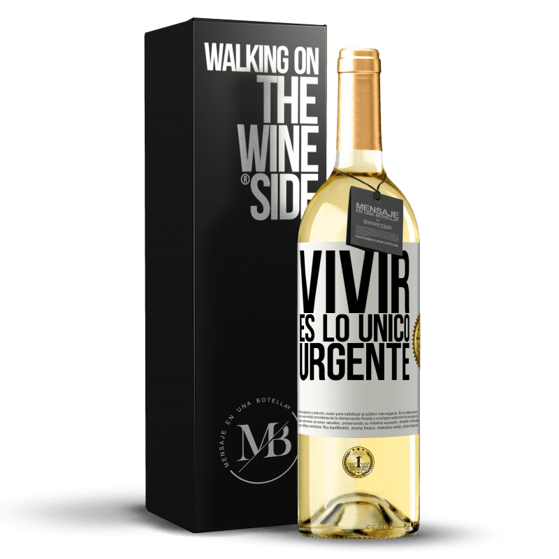 29,95 € Envío gratis | Vino Blanco Edición WHITE Vivir es lo único urgente Etiqueta Blanca. Etiqueta personalizable Vino joven Cosecha 2024 Verdejo