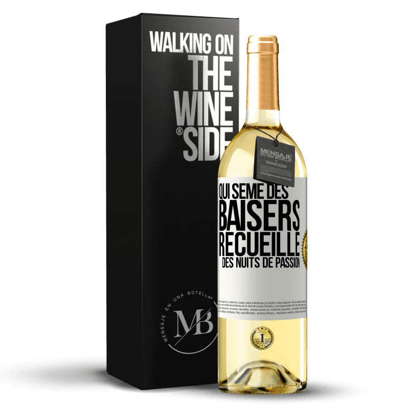 29,95 € Envoi gratuit | Vin blanc Édition WHITE Qui sème des baisers, recueille des nuits de passion Étiquette Blanche. Étiquette personnalisable Vin jeune Récolte 2024 Verdejo