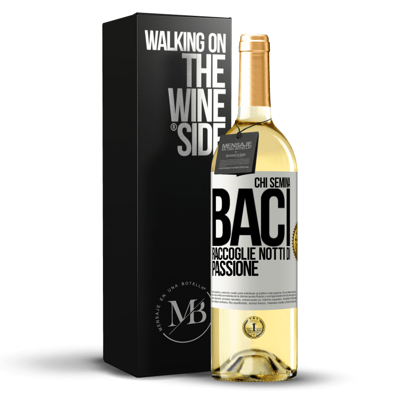 29,95 € Spedizione Gratuita | Vino bianco Edizione WHITE Chi semina baci, raccoglie notti di passione Etichetta Bianca. Etichetta personalizzabile Vino giovane Raccogliere 2025 Verdejo