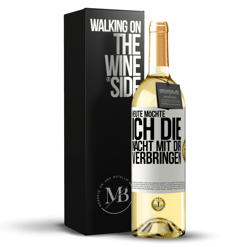 29,95 € Kostenloser Versand | Weißwein WHITE Ausgabe Heute möchte ich die Nacht mit dir verbringen Weißes Etikett. Anpassbares Etikett Junger Wein Ernte 2023 Verdejo