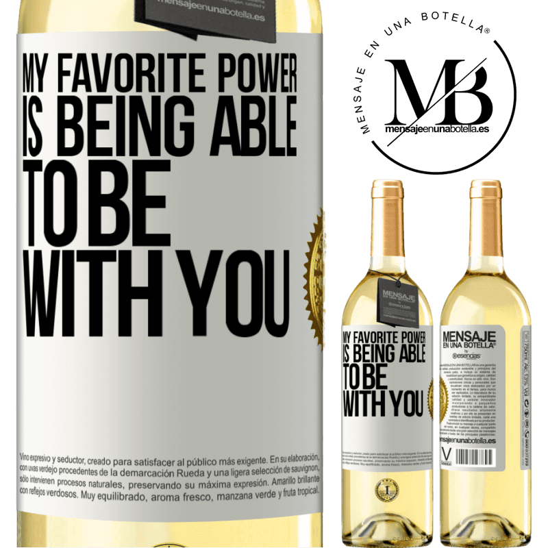 29,95 € Free Shipping | White Wine WHITE Edition My favorite power is being able to be with you White Label. Customizable label Young wine Harvest 2023 Verdejo