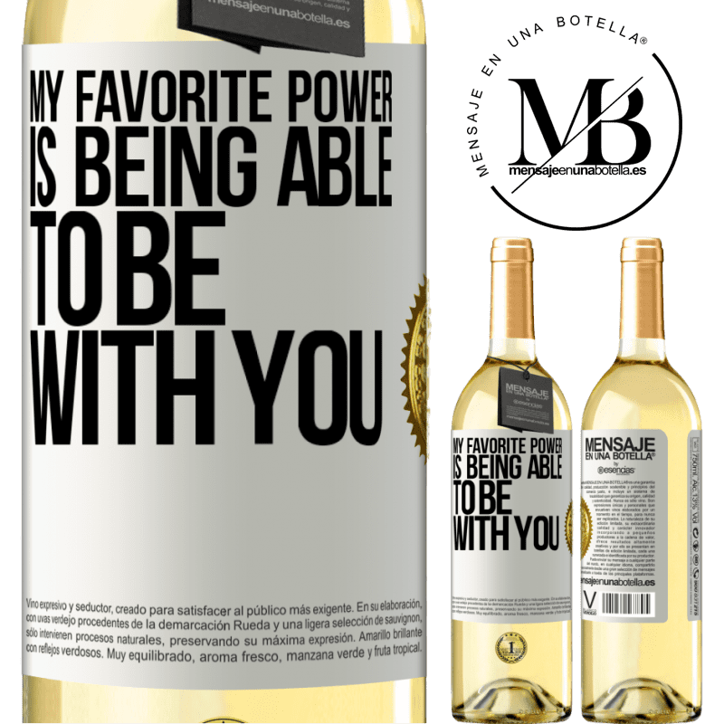 29,95 € Free Shipping | White Wine WHITE Edition My favorite power is being able to be with you White Label. Customizable label Young wine Harvest 2025 Verdejo