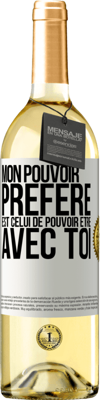 29,95 € Envoi gratuit | Vin blanc Édition WHITE Mon pouvoir préféré est celui de pouvoir être avec toi Étiquette Blanche. Étiquette personnalisable Vin jeune Récolte 2024 Verdejo