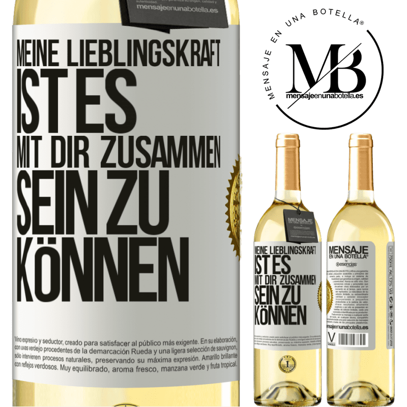 29,95 € Kostenloser Versand | Weißwein WHITE Ausgabe Meine Lieblingskraft ist es, mit dir zusammen sein zu können Weißes Etikett. Anpassbares Etikett Junger Wein Ernte 2023 Verdejo