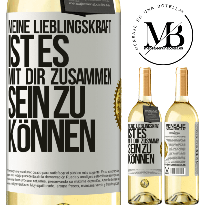 29,95 € Kostenloser Versand | Weißwein WHITE Ausgabe Meine Lieblingskraft ist es, mit dir zusammen sein zu können Weißes Etikett. Anpassbares Etikett Junger Wein Ernte 2025 Verdejo