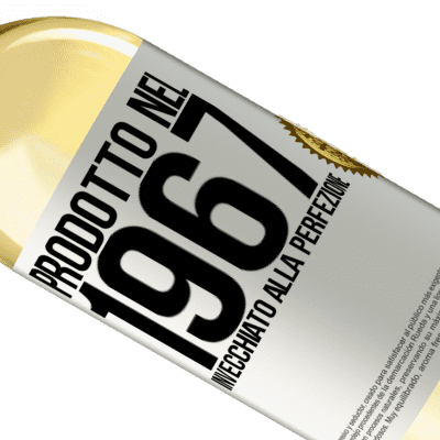 Espressioni Uniche e Personali. «Prodotto nel 1967. Invecchiato alla perfezione» Edizione WHITE