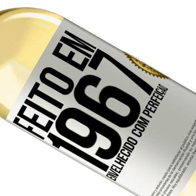 Expressões Únicas e Pessoais. «Feito em 1967. Envelhecido com perfeição» Edição WHITE