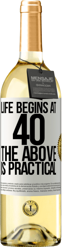 29,95 € Free Shipping | White Wine WHITE Edition Life begins at 40. The above is practical White Label. Customizable label Young wine Harvest 2025 Verdejo