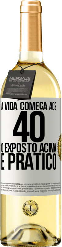 29,95 € Envio grátis | Vinho branco Edição WHITE A vida começa aos 40 anos. O acima é apenas prático Etiqueta Branca. Etiqueta personalizável Vinho jovem Colheita 2024 Verdejo