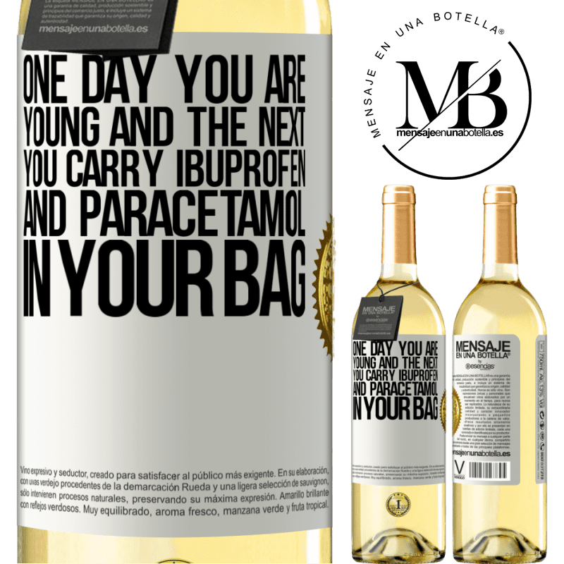 29,95 € Free Shipping | White Wine WHITE Edition One day you are young and the next you carry ibuprofen and paracetamol in your bag White Label. Customizable label Young wine Harvest 2022 Verdejo