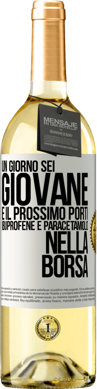 29,95 € | Vino bianco Edizione WHITE Un giorno sei giovane e il prossimo porti ibuprofene e paracetamolo nella borsa Etichetta Bianca. Etichetta personalizzabile Vino giovane Raccogliere 2023 Verdejo