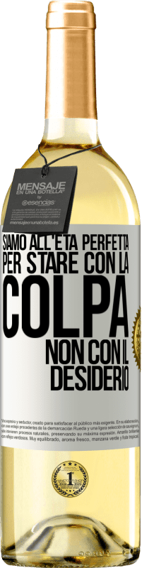 29,95 € | Vino bianco Edizione WHITE Siamo all'età perfetta, per stare con la colpa, non con il desiderio Etichetta Bianca. Etichetta personalizzabile Vino giovane Raccogliere 2024 Verdejo