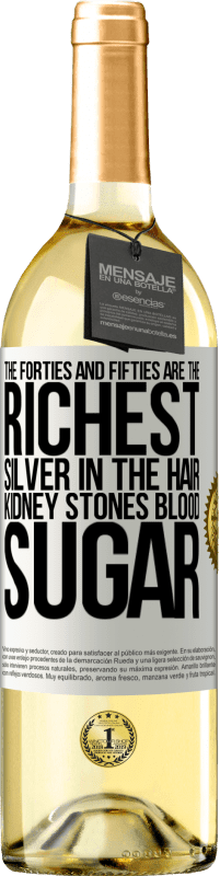 29,95 € | Белое вино Издание WHITE Сороковые и пятидесятые годы самые богатые. Серебро в волосах, камни в почках, сахар в крови Белая этикетка. Настраиваемая этикетка Молодое вино Урожай 2023 Verdejo