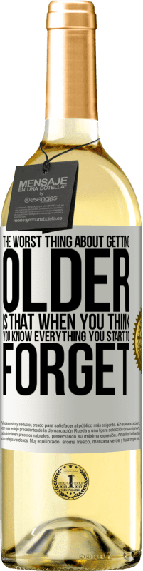 «The worst thing about getting older is that when you think you know everything, you start to forget» WHITE Edition