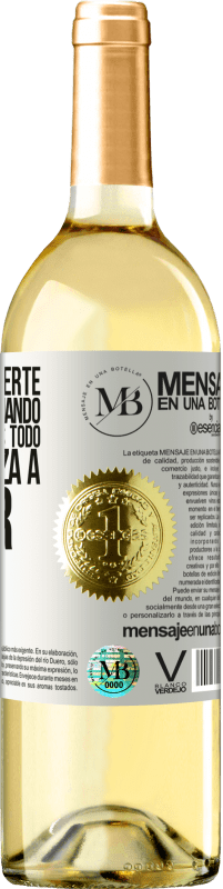 «Lo peor de hacerte mayor es que cuando crees que lo sabes todo, se te empieza a olvidar» Edición WHITE
