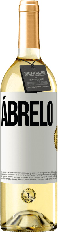 29,95 € | Vino Blanco Edición WHITE Ábrelo Etiqueta Blanca. Etiqueta personalizable Vino joven Cosecha 2023 Verdejo