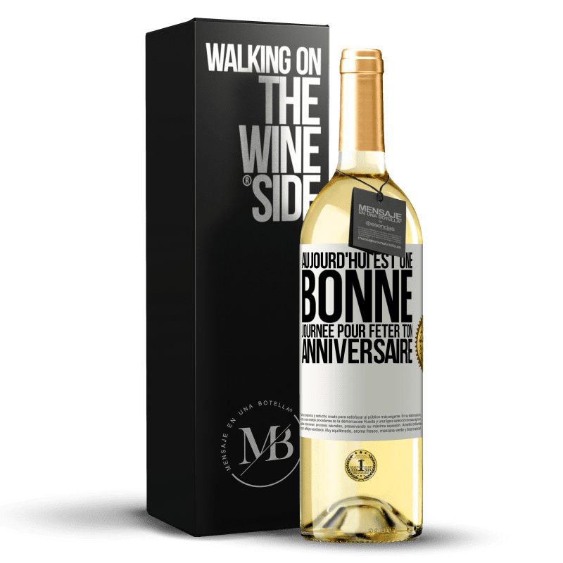 29,95 € Envoi gratuit | Vin blanc Édition WHITE Aujourd'hui est une bonne journée pour fêter ton anniversaire Étiquette Blanche. Étiquette personnalisable Vin jeune Récolte 2025 Verdejo