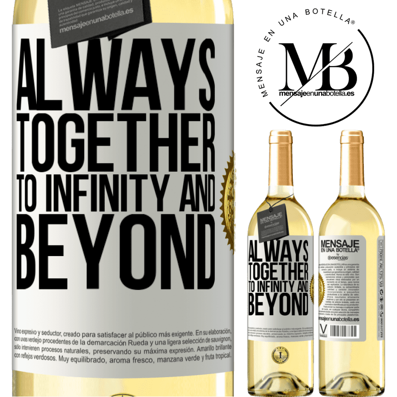 29,95 € Free Shipping | White Wine WHITE Edition Always together to infinity and beyond White Label. Customizable label Young wine Harvest 2022 Verdejo