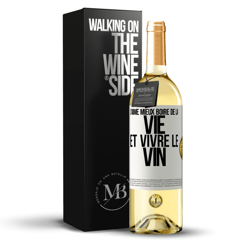 29,95 € Envoi gratuit | Vin blanc Édition WHITE J'aime mieux boire de la vie et vivre le vin Étiquette Blanche. Étiquette personnalisable Vin jeune Récolte 2023 Verdejo