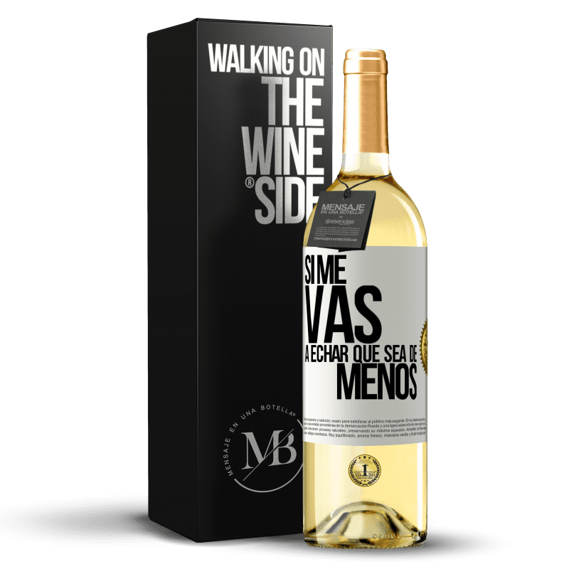 29,95 € Free Shipping | White Wine WHITE Edition If you're going to miss me, let it be White Label. Customizable label Young wine Harvest 2023 Verdejo