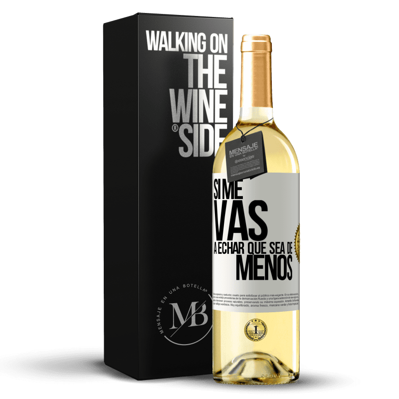 29,95 € Spedizione Gratuita | Vino bianco Edizione WHITE Se ti mancherò, lascia che sia Etichetta Bianca. Etichetta personalizzabile Vino giovane Raccogliere 2024 Verdejo