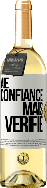 29,95 € | Vin blanc Édition WHITE Aie confiance, mais vérifie Étiquette Blanche. Étiquette personnalisable Vin jeune Récolte 2025 Verdejo