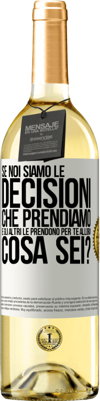 29,95 € Spedizione Gratuita | Vino bianco Edizione WHITE Se noi siamo le decisioni che prendiamo e gli altri le prendono per te, allora cosa sei? Etichetta Bianca. Etichetta personalizzabile Vino giovane Raccogliere 2025 Verdejo